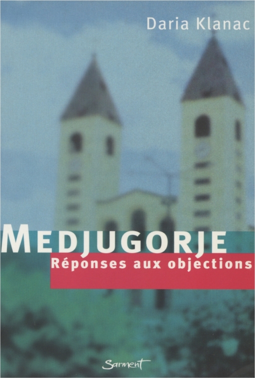 Daria Klanac, Medjugorje : réponses aux objections. Page couverture.